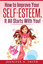 How to Improve Your Self-Esteem - It all starts with you cover