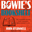 Bowie's Bookshelf : The Hundred Books that Changed David Bowie's Life cover