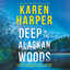 Deep in the Alaskan Woods cover