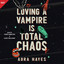 Loving a Vampire Is Total Chaos (Total Chaos, #1) cover