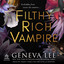 Filthy Rich Vampire (Filthy Rich Vampires) cover
