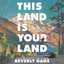 This Land Is Your Land: A Road Trip Through U.S. History cover