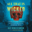 All That Is Wicked: A Gilded-Age Story of Murder and the Race to Decode the Criminal Mind (Unabridged) cover