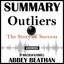 Summary of Outliers: The Story of Success by Malcolm Gladwell cover