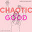 Chaotic Good (Unabridged) cover
