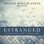 Estranged : Leaving Family and Finding Home cover