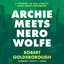 Archie Meets Nero Wolfe (Rex Stout’s Nero Wolfe Mysteries, #8) cover