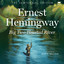 Big Two-Hearted River: The Centennial Edition cover