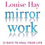 Mirror Work: 21 Days to Heal Your Life (Unabridged) cover