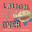 If You Laugh, I'm Starting This Book Over cover