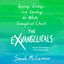 The Exvangelicals: Loving, Living, and Leaving the White Evangelical Church cover