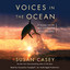 Voices in the Ocean: A Journey into the Wild and Haunting World of Dolphins (Unabridged) cover