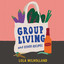 Group Living and Other Recipes: A Memoir cover