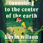 Tunneling to the Center of the Earth: Stories (Art of the Story, 18) cover