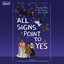 All Signs Point to Yes cover