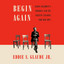 Begin Again: James Baldwin's America and Its Urgent Lessons for Our Own (Unabridged) cover