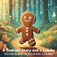 A Bedtime Story and a Lullaby: The Little Gingerbread Man & Hush, Little Baby cover