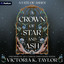 A Crown of Star & Ash: The Fate of Ashes, Book 1 (Unabridged) cover