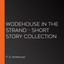 Wodehouse in the Strand - Short Story Collection (Unabridged) cover