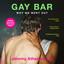 Gay Bar: Why We Went Out cover