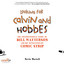 Looking for Calvin and Hobbes: The Unconventional Story of Bill Watterson and his Revolutionary Comic Strip cover