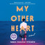 My Other Heart: A Read with Jenna Pick: A Novel (Unabridged) cover