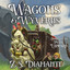 Wagons & Wyverns (Unabridged) cover