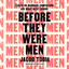 Before They Were Men: Essays on Manhood, Compassion, and What Went Wrong (Unabridged) cover