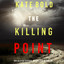 The Killing Point (An Alexa Chase Suspense Thriller—Book 4) cover