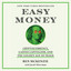 Easy Money: Cryptocurrency, Casino Capitalism, and the Golden Age of Fraud cover