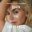 Over the Influence: A Memoir cover