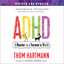 ADHD: A Hunter in a Farmer's World cover