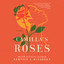 Camilla's Roses: A Novel (Unabridged) cover