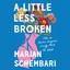 A Little Less Broken: How an Autism Diagnosis Finally Made Me Whole cover