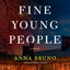 Fine Young People: A Novel cover