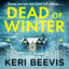 Dead of Winter: The heart-stopping psychological thriller from Keri Beevis cover