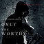 Only the Worthy (The Way of Steel—Book 1) cover