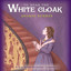 To Wear the White Cloak (The Catherine LeVendeur Mysteries) cover
