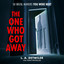 The One Who Got Away cover