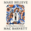 Make Believe: On Telling Stories to Children cover