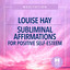Subliminal Affirmations for Positive Self-Esteem: Build Confidence, Reduce Stress, and Find Inner Peace (Unabridged) cover