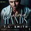 Chained Hands: Chained Hearts Duet Series, Book 1 (Unabridged) cover