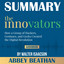 Summary of The Innovators: How a Group of Hackers, Geniuses, and Geeks Created the Digital Revolution by Walter Isaacson cover