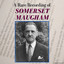 A Rare Recording of Somerset Maugham cover