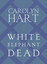 White Elephant Dead (Unabridged) cover