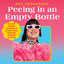 Peeing in an Empty Bottle: And Other Glamorous Shenanigans of an Almost-Famous Transgender Comedienne on the Road cover