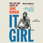 It Girl: The Life and Legacy of Jane Birkin cover