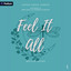 Feel It All: Aster Creek Series, Book 1 (Unabridged) cover