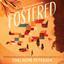 Fostered: One Woman’s Powerful Story of Finding Faith and Family through Foster Care cover