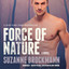 Force of Nature: A Novel (The Troubleshooters Series) cover